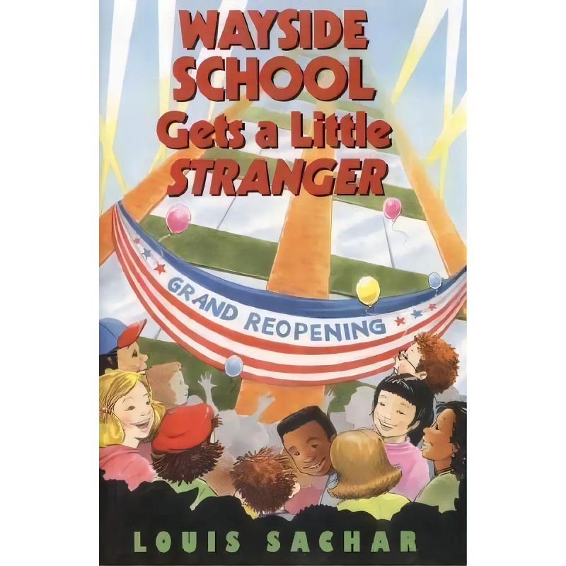 WAYSIDE SCHOOL GETS A LITTLE STRANGER - WAYSIDE SCHOOL 3 - PB (Nuevo)
