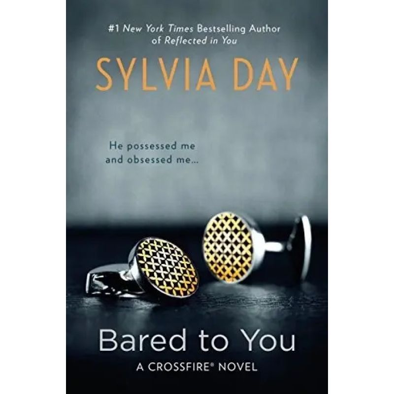 BARED TO YOU - CROSSFIRE SERIES 1 (Nuevo)