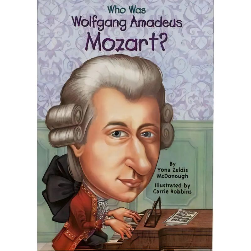 WHO WAS WOLFGANG AMADEUS MOZART? (Nuevo)