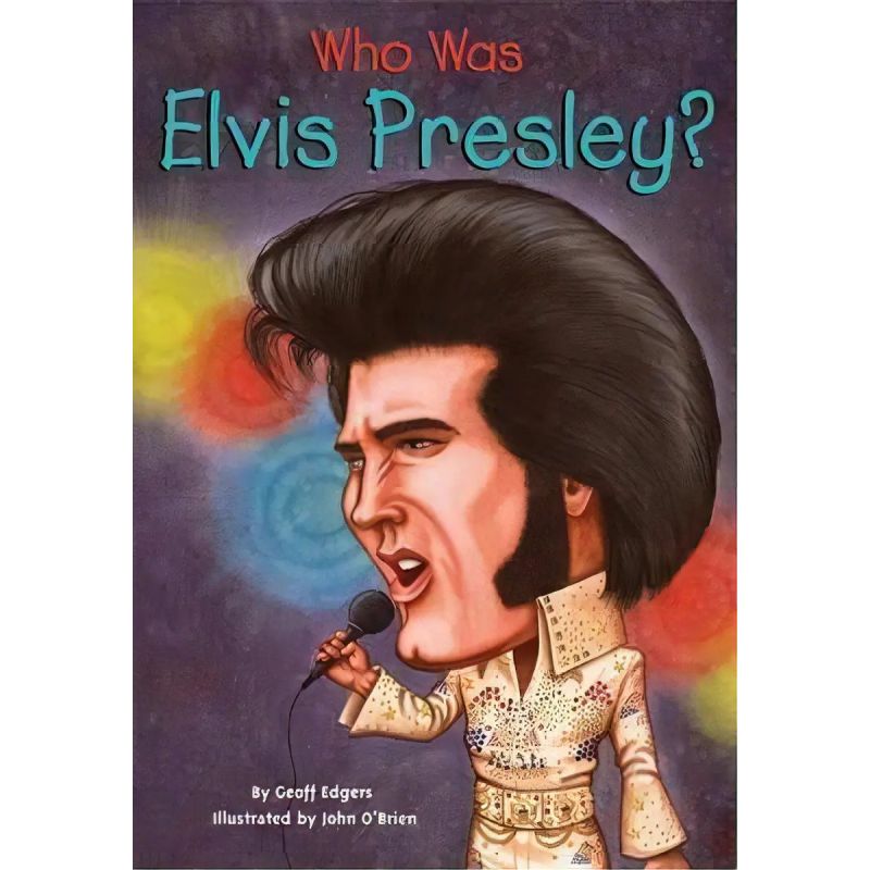 WHO WAS ELVIS PRESLEY? (Nuevo)