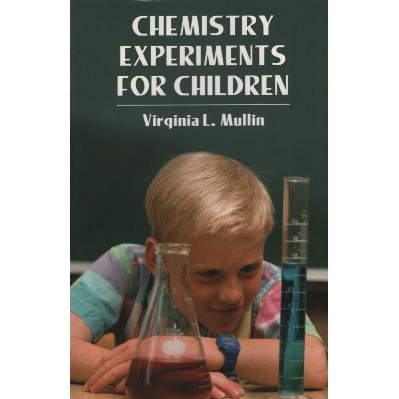 CHEMISTRY EXPERIMENTS FOR CHILDREN* (Nuevo)