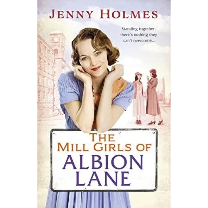 MILL GIRLS OF ALBION LANE,THE (PB) (Nuevo)