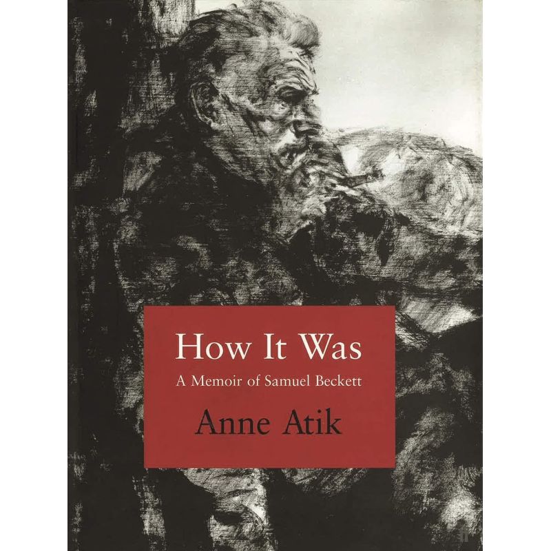HOW IT WAS (HB) - A MEMOIR OF SAMUEL BECKETT* (Nuevo)