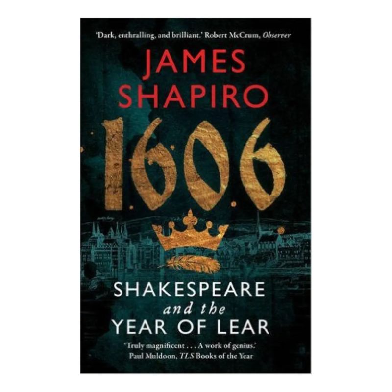 1606 - WILLIAM SHAKESPEARE AND THE YEAR OF LEAR (PB) (Nuevo)