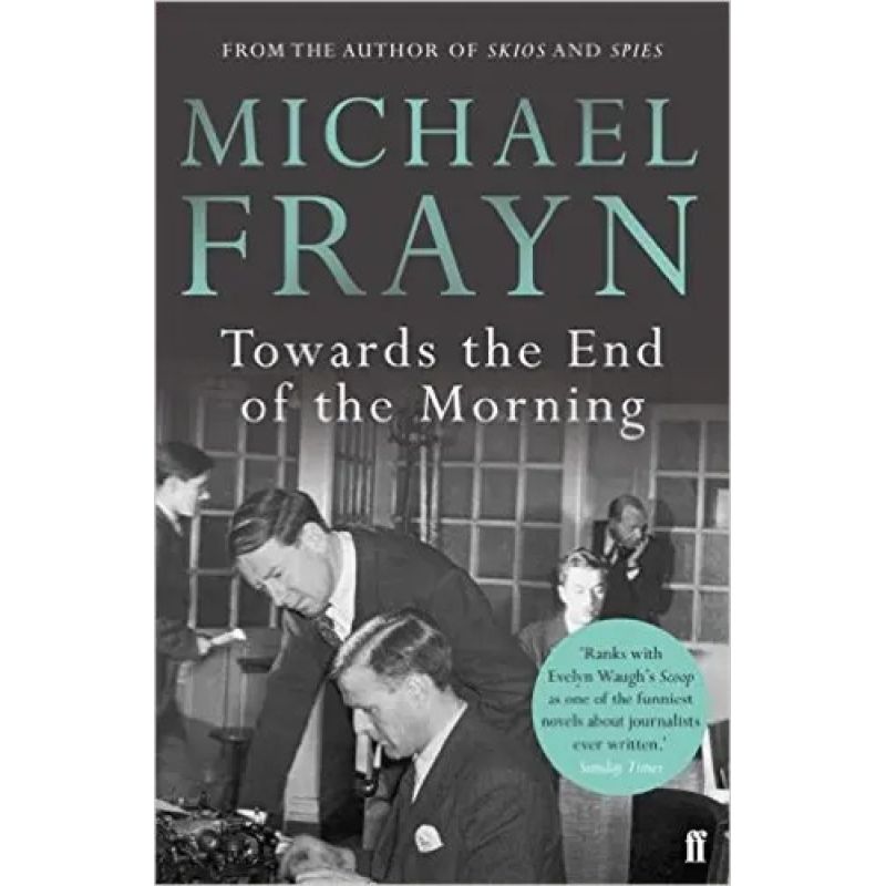TOWARDS THE END OF THE MORNING (PB) (Nuevo)