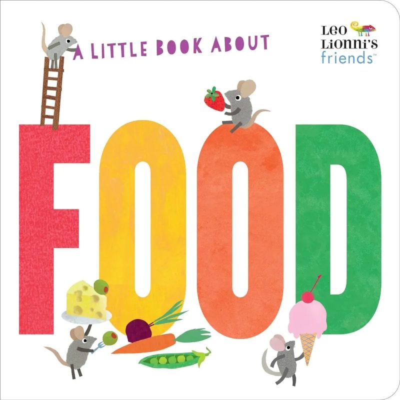 LITTLE BOOK ABOUT FOOD, A  - BOARD BOOK (Nuevo)
