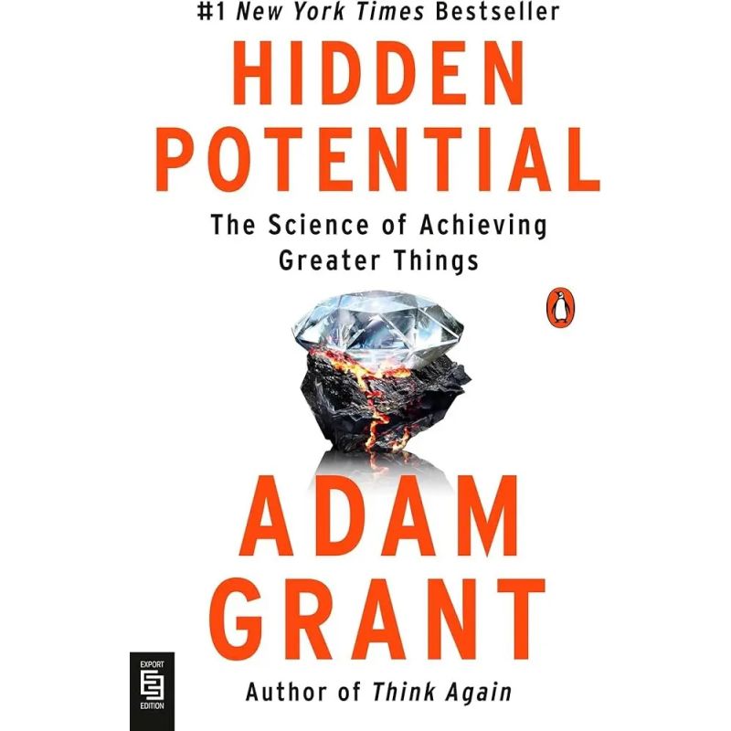 HIDDEN POTENTIAL - THE SCIENCE OF ACHIEVING GREATER THINGS (Nuevo)
