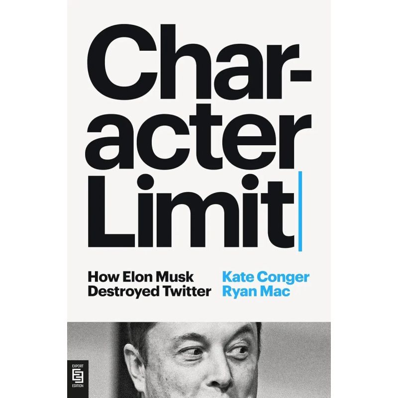 CHARACTER LIMIT - HOW ELON MUSK DESTROYED TWITTER (Nuevo)