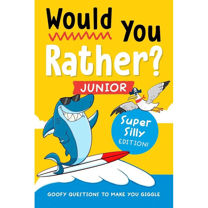 WOULD YOU RATHER? JUNIOR: SUPER SILLY EDITION! (Nuevo)