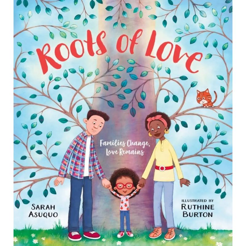 ROOTS OF LOVE: FAMILIES CHANGE, LOVE REMAINS - PB (Nuevo)