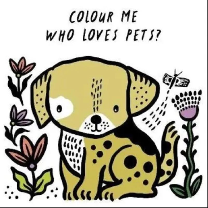COLOUR ME - WHO LOVES PETS? - BATH BOOK (Nuevo)