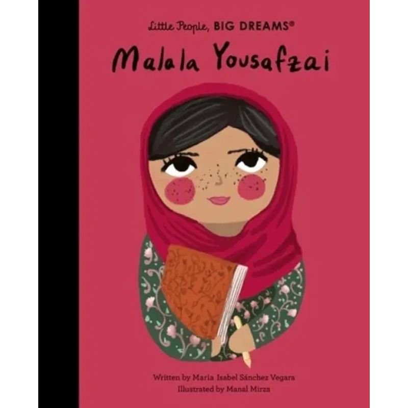MALALA YOUSAFZAI - LITTLE PEOPLE, BIG DREAMS - HB (Nuevo)