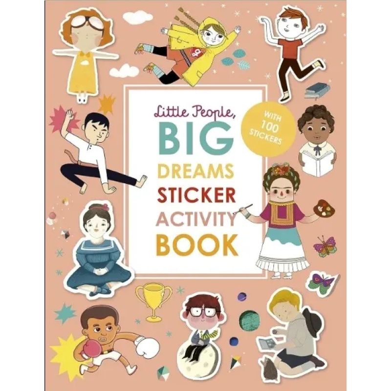 LITTLE PEOPLE, BIG DREAMS - STICKER ACTIVITY BOOK (Nuevo)