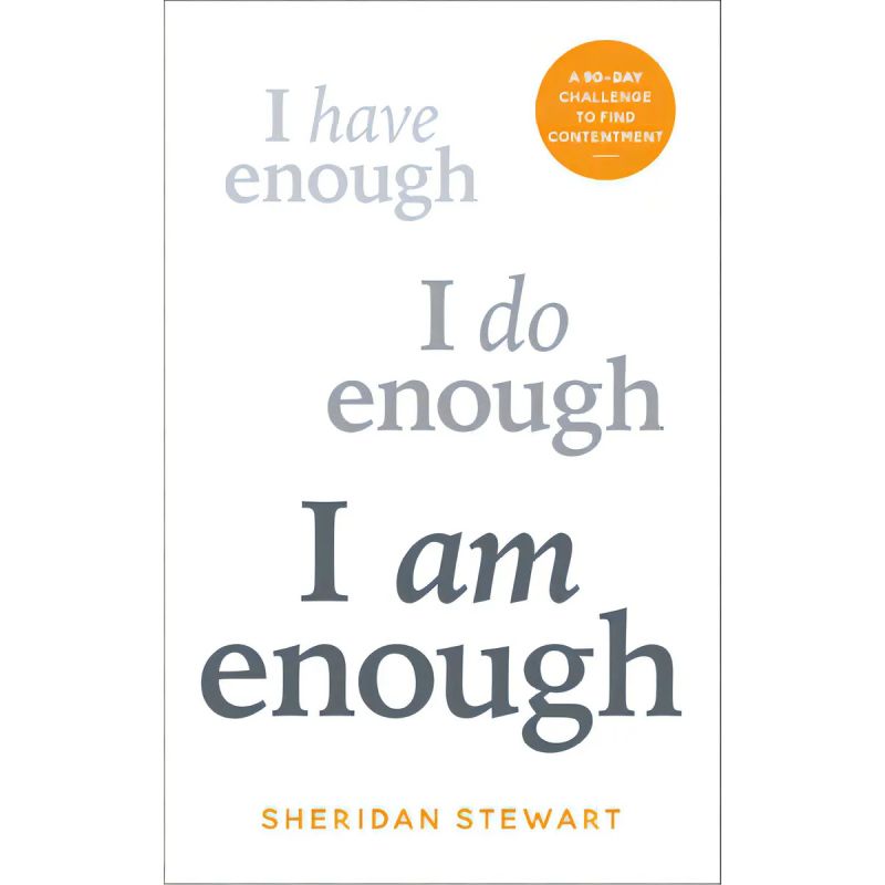 I AM ENOUGH - A 90-DAY CHALLENGE TO FIND CONTENTMENT (Nuevo)