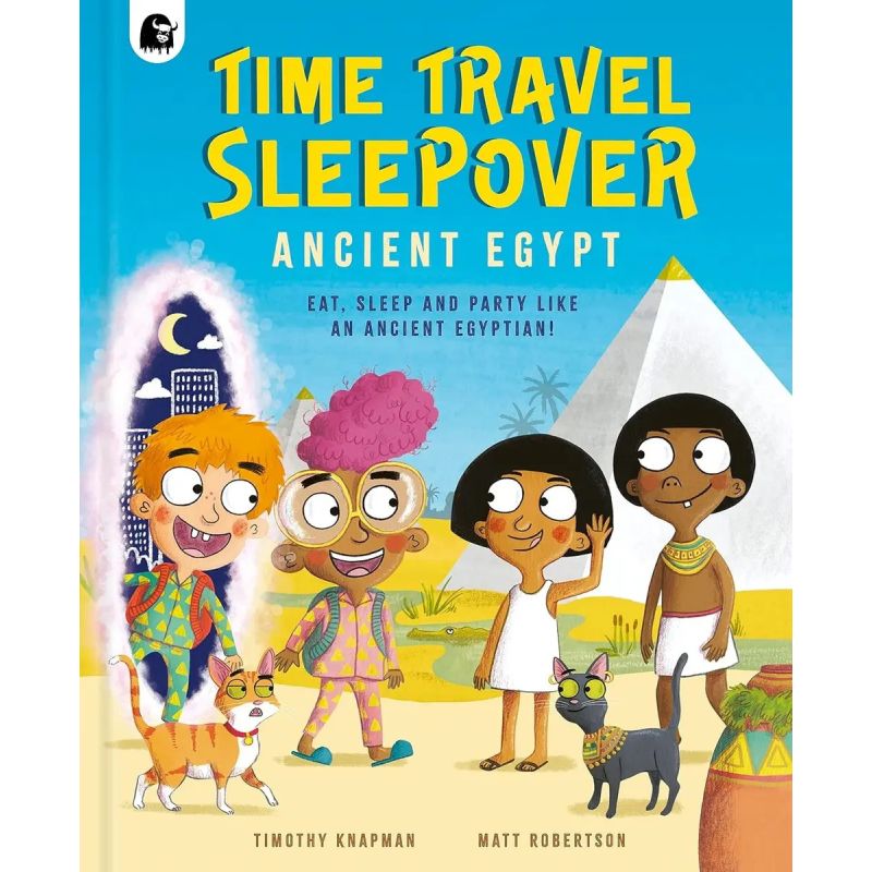 TIME TRAVEL SLEEPOVER - ANCIENT EGYPT - HB (Nuevo)