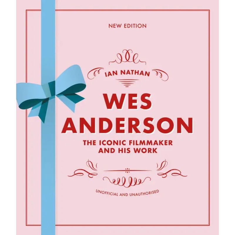 WES ANDERSON - THE ICONIC FILMMAKER AND HIS WORK - HB (Nuevo)