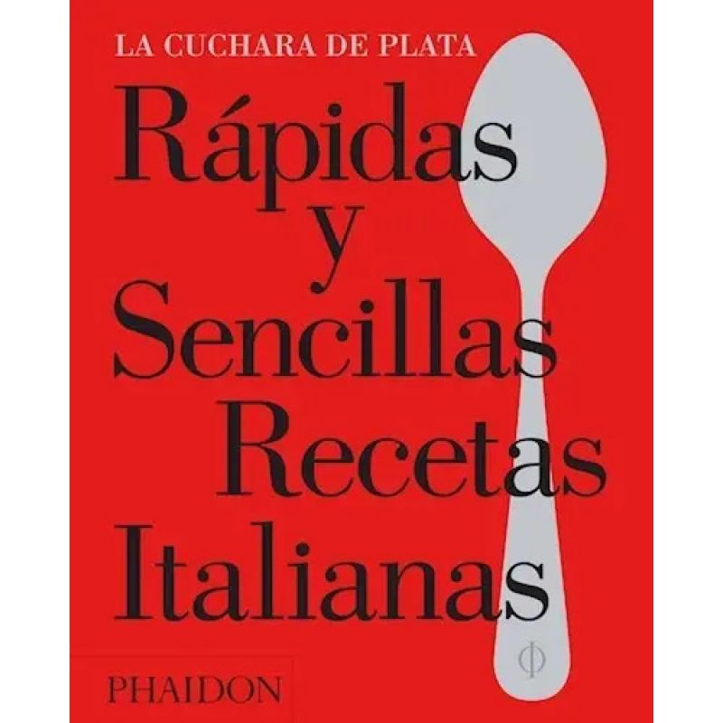 RAPIDAS Y SENCILLAS RECETAS ITALIANAS (Nuevo)