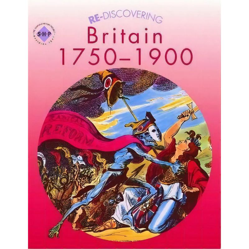 RE-DISCOVERING BRITAIN 1750-1900 - SB (Nuevo)