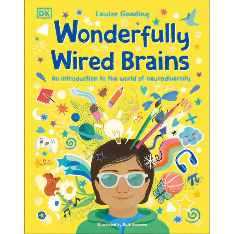 WONDERFULLY WIRED BRAINS - AN INTRODUCTION TO THE WORLD OF NEURODIVERSITY - HB (Nuevo)