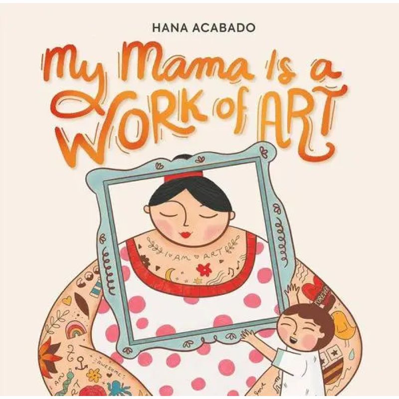 MY MAMA IS A WORK OF ART - HB (Nuevo)