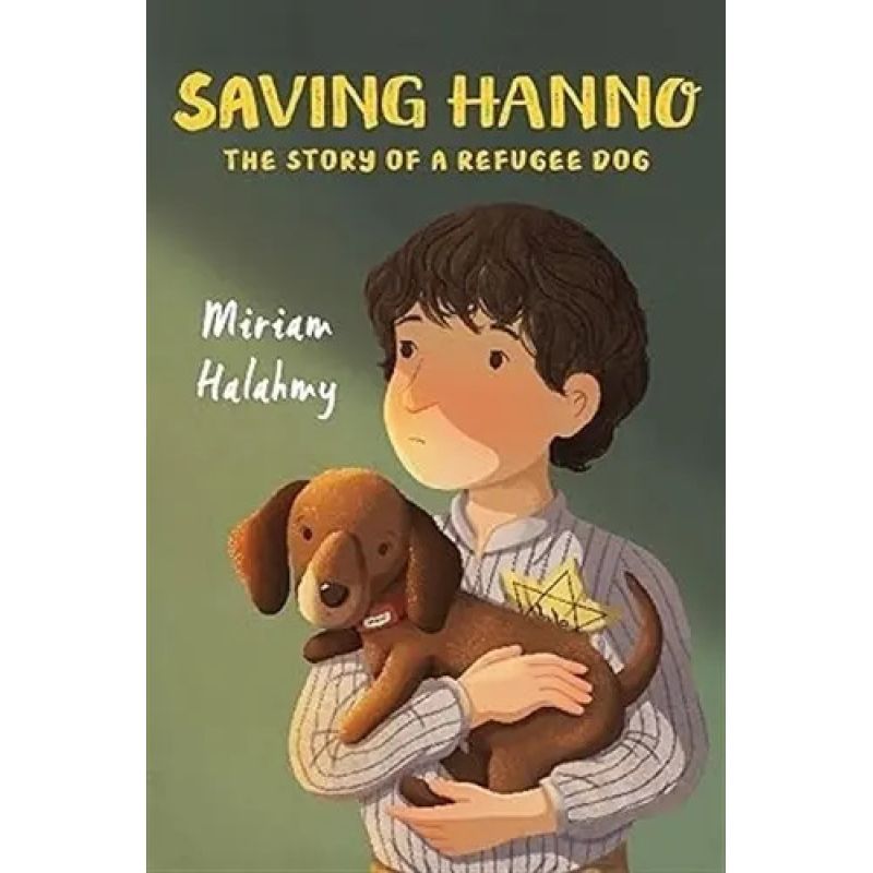 SAVING HANNO - THE STORY OF A REFUGEE DOG (Nuevo)