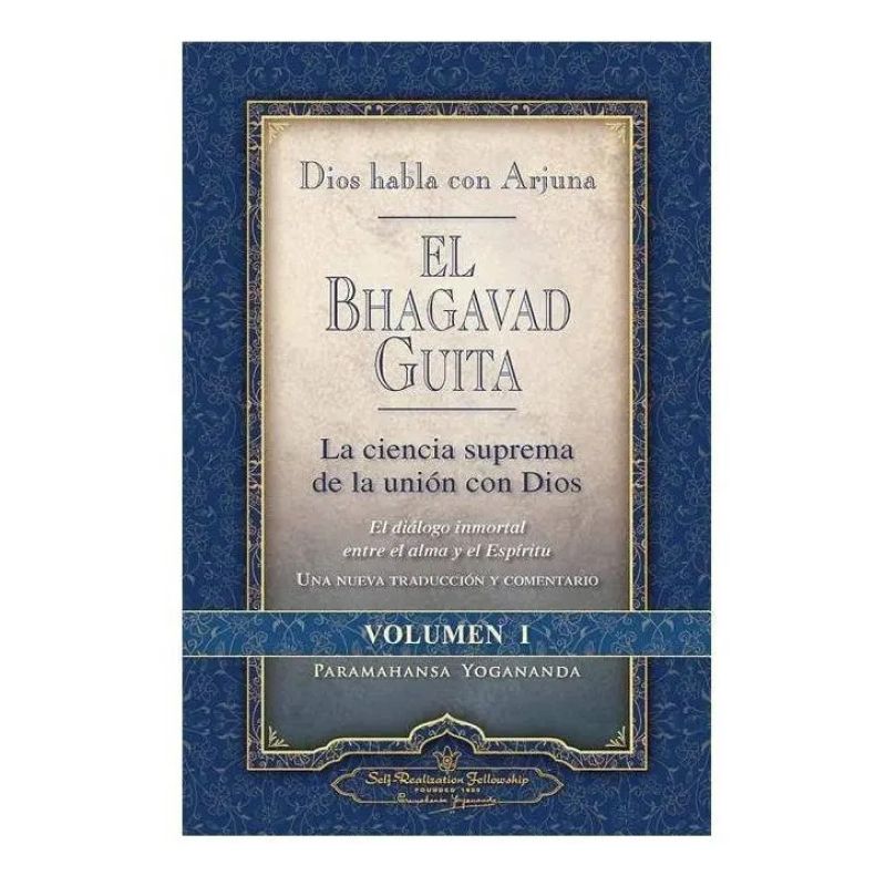 BHAGAVAD GUITA, EL: * DIOS HABLA CON ARJUNA 1/ED. (Nuevo)