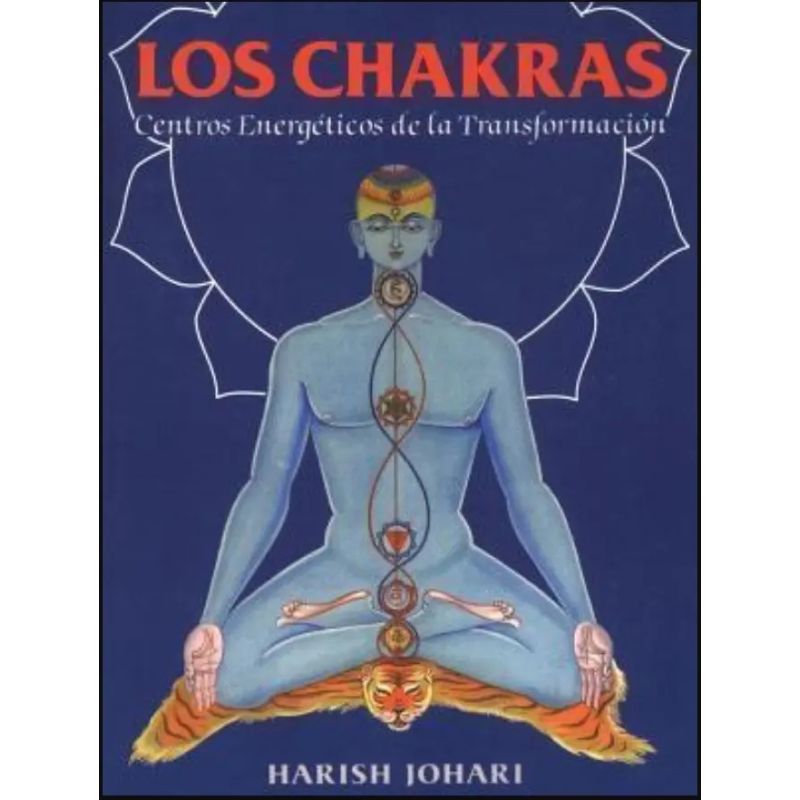 CHAKRAS, LOS - CENTRO ENERGETICO DE LA TRANSFORMACION (Nuevo)