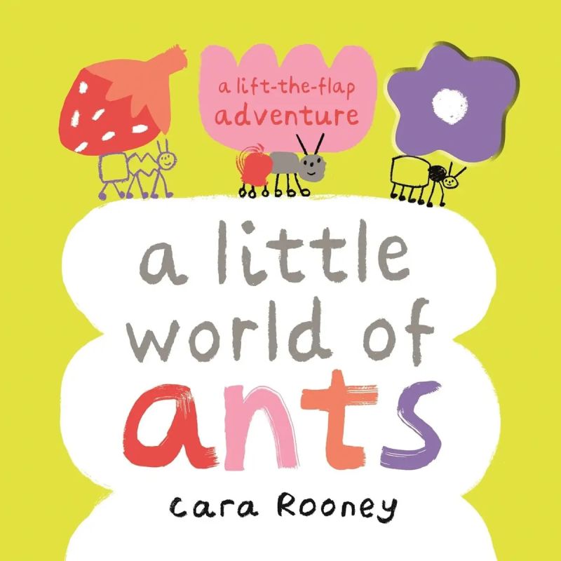 LITTLE WORLD OF ANTS, THE - A LIFT-THE-FLAP ADVENTURE - HB* (Nuevo)