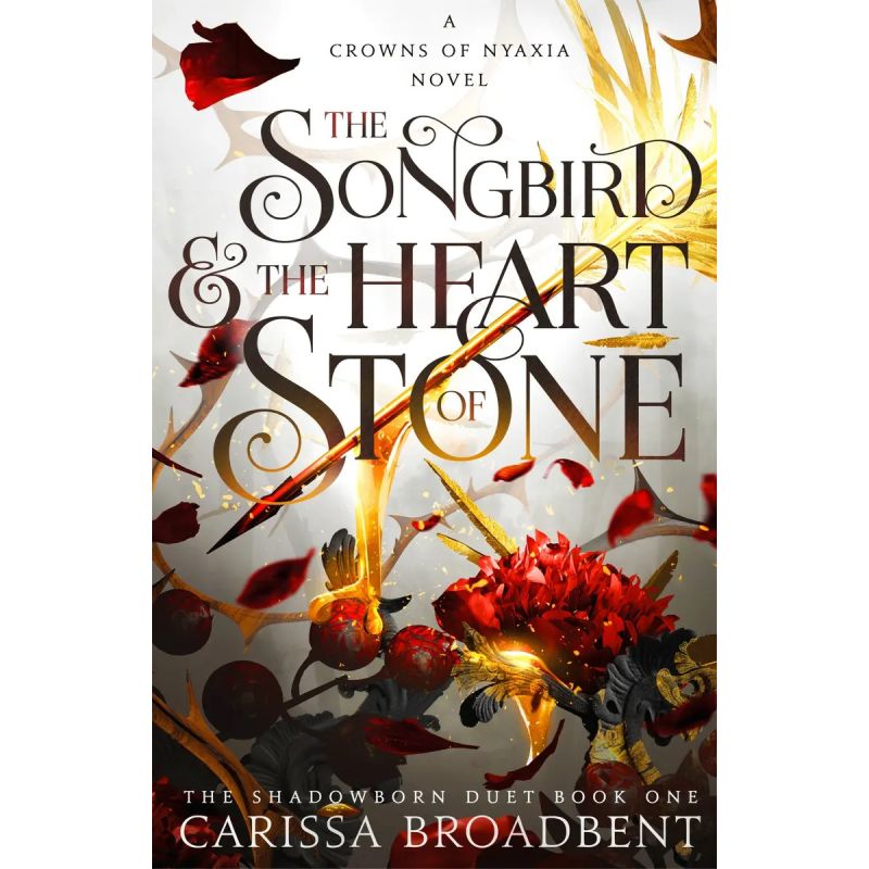 SONGBIRD AND THE HEART OF STONE, THE - CROWNS OF NYAXIA 3 - PB (Nuevo)