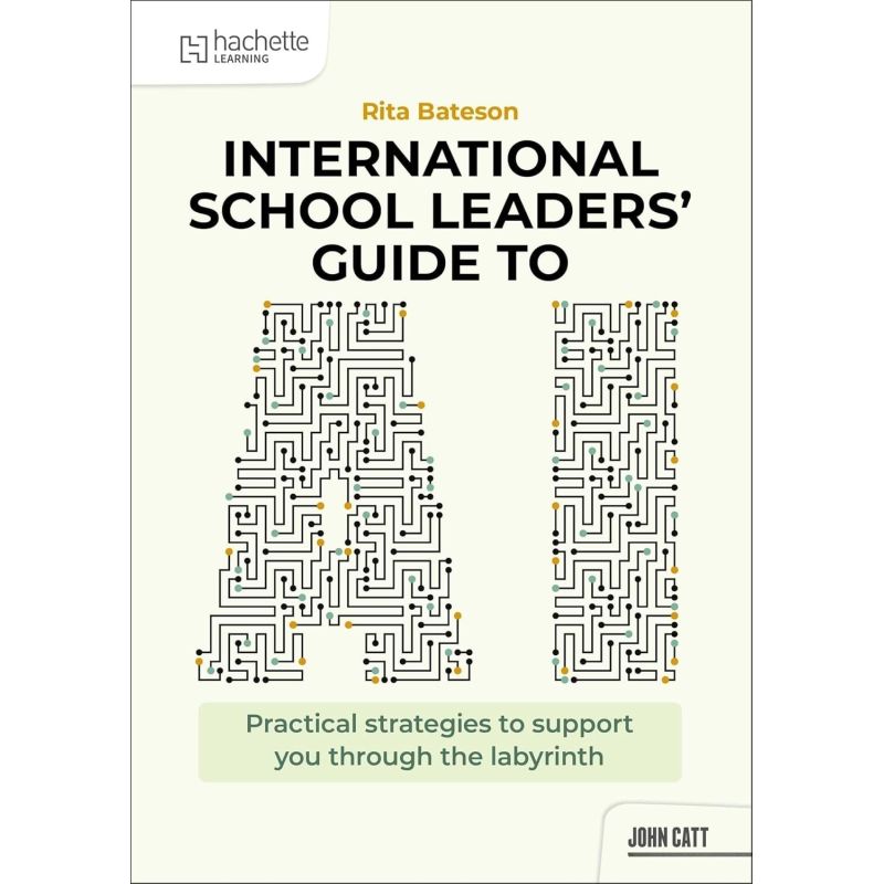 INTERNATIONAL SCHOOL LEADERS' GUIDE TO AI (Nuevo)