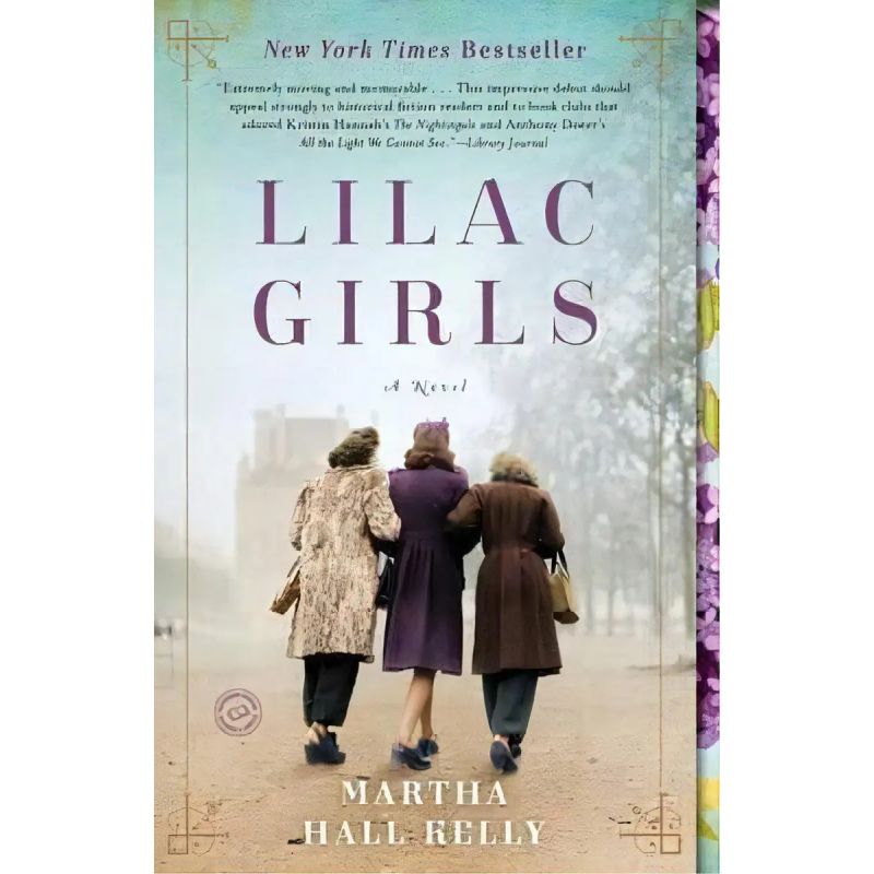 LILAC GIRLS: A NOVEL (Nuevo)