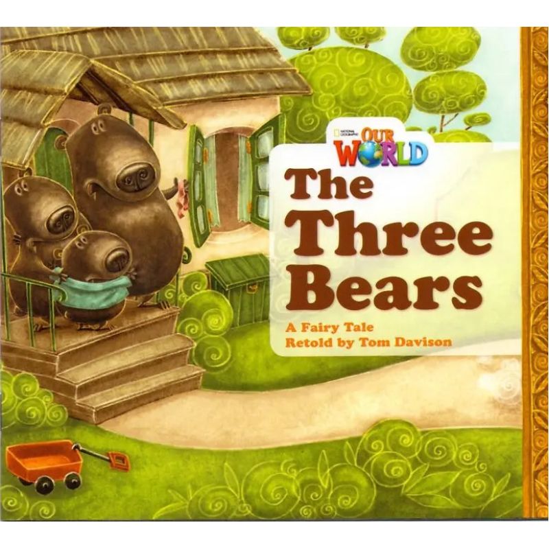 THREE BEARS,THE - READER - OUR WORLD 1 (AME) (Nuevo)