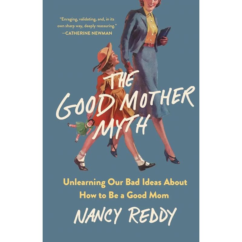 GOOD MOTHER MYTH, THE - HB (Nuevo)