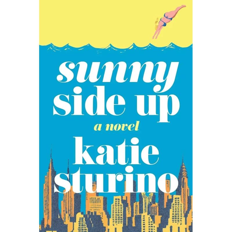 SUNNY SIDE UP - A NOVEL (Nuevo)