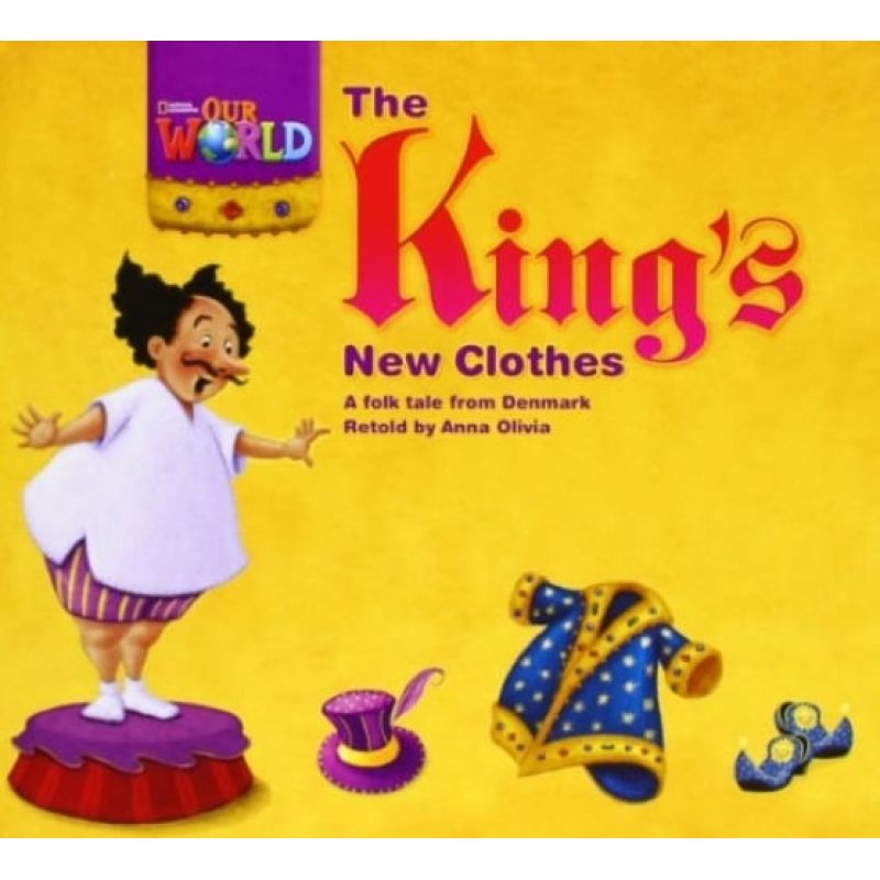 KING'S NEW CLOTHES,THE - READER - OUR WORLD 1 (Nuevo)