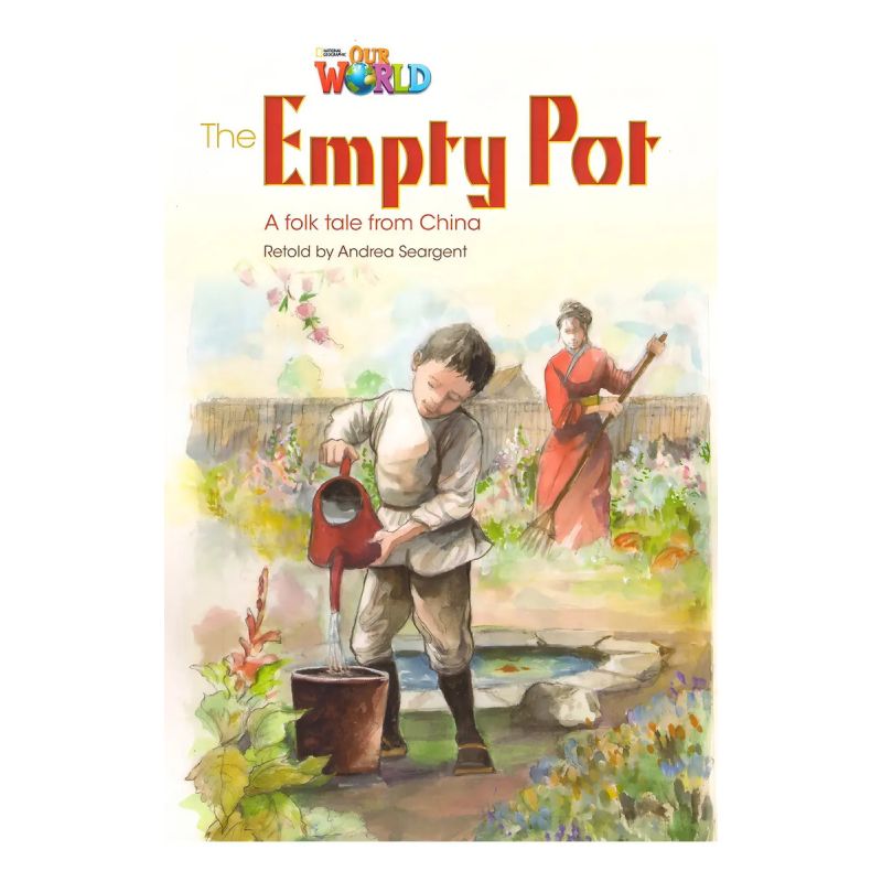 EMPTY POT, THE - READER - OUR WORLD 4 (Nuevo)