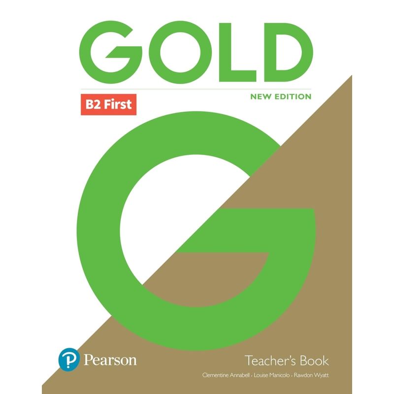 GOLD B2 FIRST (N/ED.) - TB WITH PORTAL ACCESS AND TEACH RESOURCE DISC PACK (Nuevo)