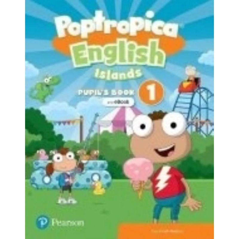 POPTROPICA ENGLISH ISLANDS 1 - SB + EBOOK + ONLINE PRACTICE + DIGITAL RESOURCES (Nuevo)