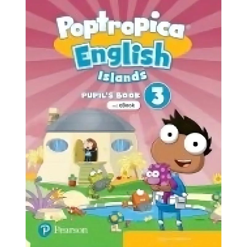 POPTROPICA ENGLISH ISLANDS 3 - SB + EBOOK + ONLINE PRACTICE + DIGITAL RESOURCES (Nuevo)
