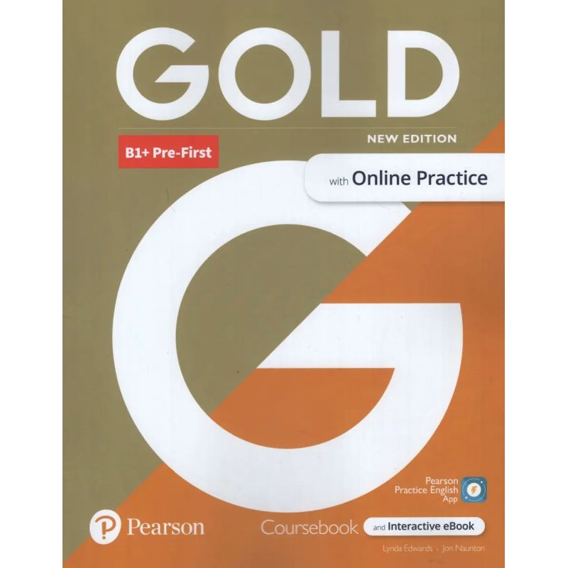 GOLD B1+ PRE-FIRST (N/ED.) - SB + INTERACTIVE EBOOK + ONLINE PRACTICE + DIGITAL RESOURCES + APP (Nuevo)