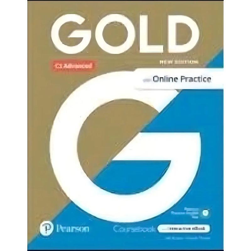 GOLD C1 ADVANCED N/ED. - SB + INTERACTIVE EBOOK + ONLINE PRACTICE + DIGITAL RESOURCES + APP (Nuevo)