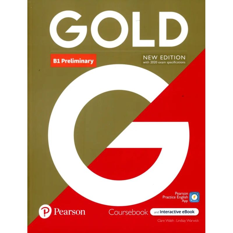 GOLD B1 PRELIMINARY (N/ED.) - SB + INTERACTIVE EBOOK + DIGITAL RESOURCES + APP (Nuevo)