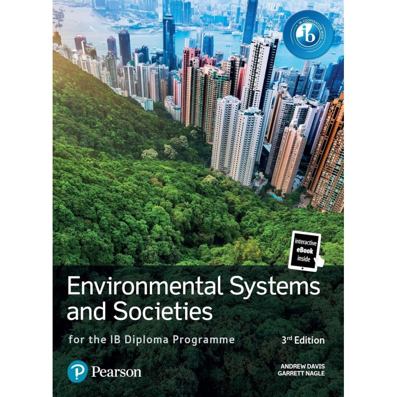 ENVIRONMENTAL SYSTEMS AND SOCIETIES FOR THE IB DIPLOMA PROGRAMME LEVEL 3/ED. (Nuevo)