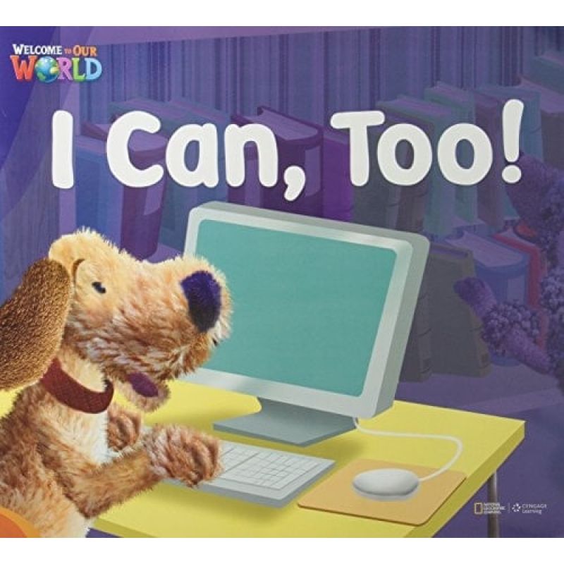 I CAN, TOO! - BIG BOOK READER - WELCOME TO OUR WORLD 2 AME (Nuevo)