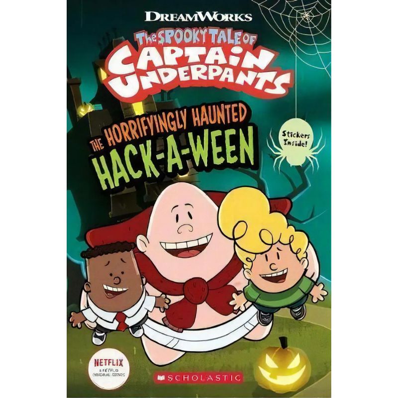 HORRIFYINGLY HAUNTED HACK-A-WEEN, THE - THE EPIC TALES OF CAPTAIN UNDERPANTS (Nuevo)