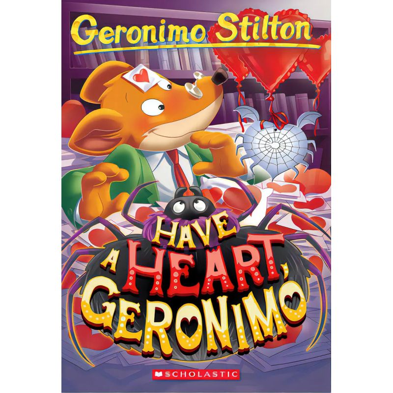 HAVE A HEART, GERONIMO - GERONIMO STILTON 80 (PB) (Nuevo)