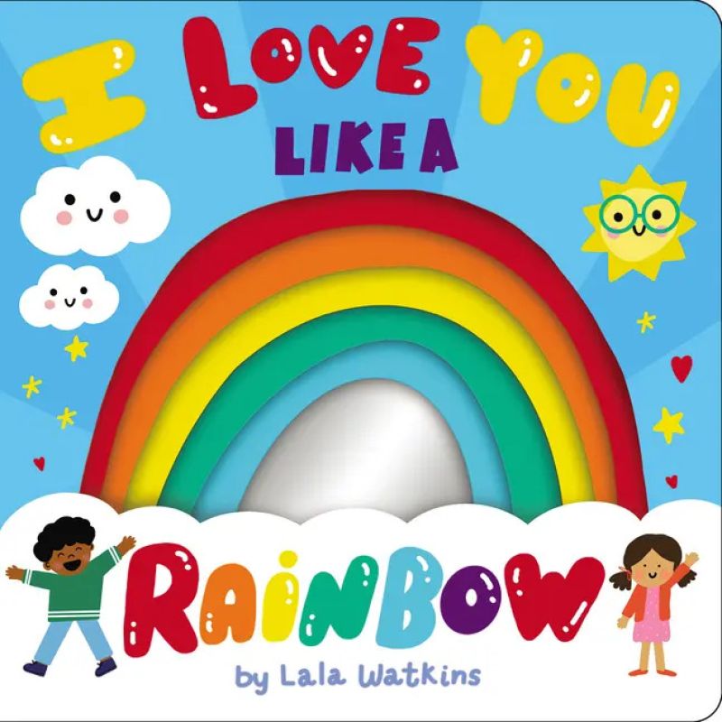 I LOVE YOU LIKE A RAINBOW - BOARD BOOK (Nuevo)