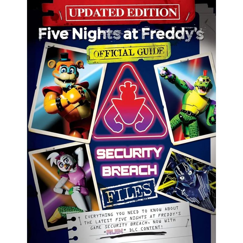 FIVE NIGHTS AT FREDDY'S - THE SECURITY BREACH FILES - UPDATED GUIDE (Nuevo)