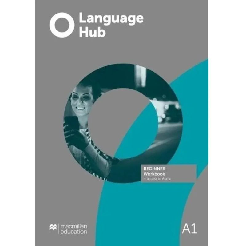 LANGUAGE HUB BEGINNER A1 - WB NO KEY + STUDENT'S APP (Nuevo)