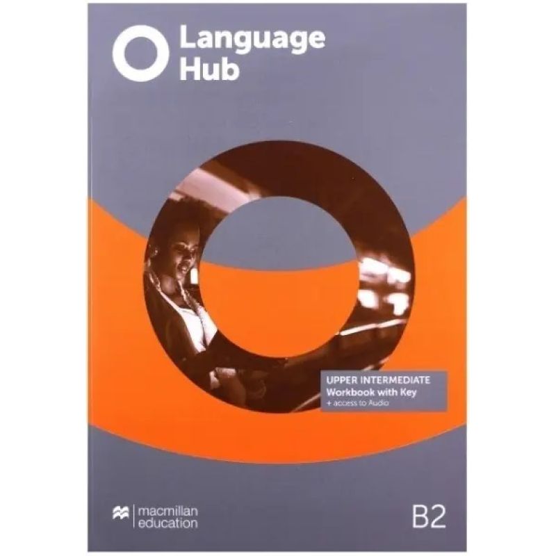 LANGUAGE HUB UPPER-INT B2 - WB W/KEY + STUDENT'S APP (Nuevo)